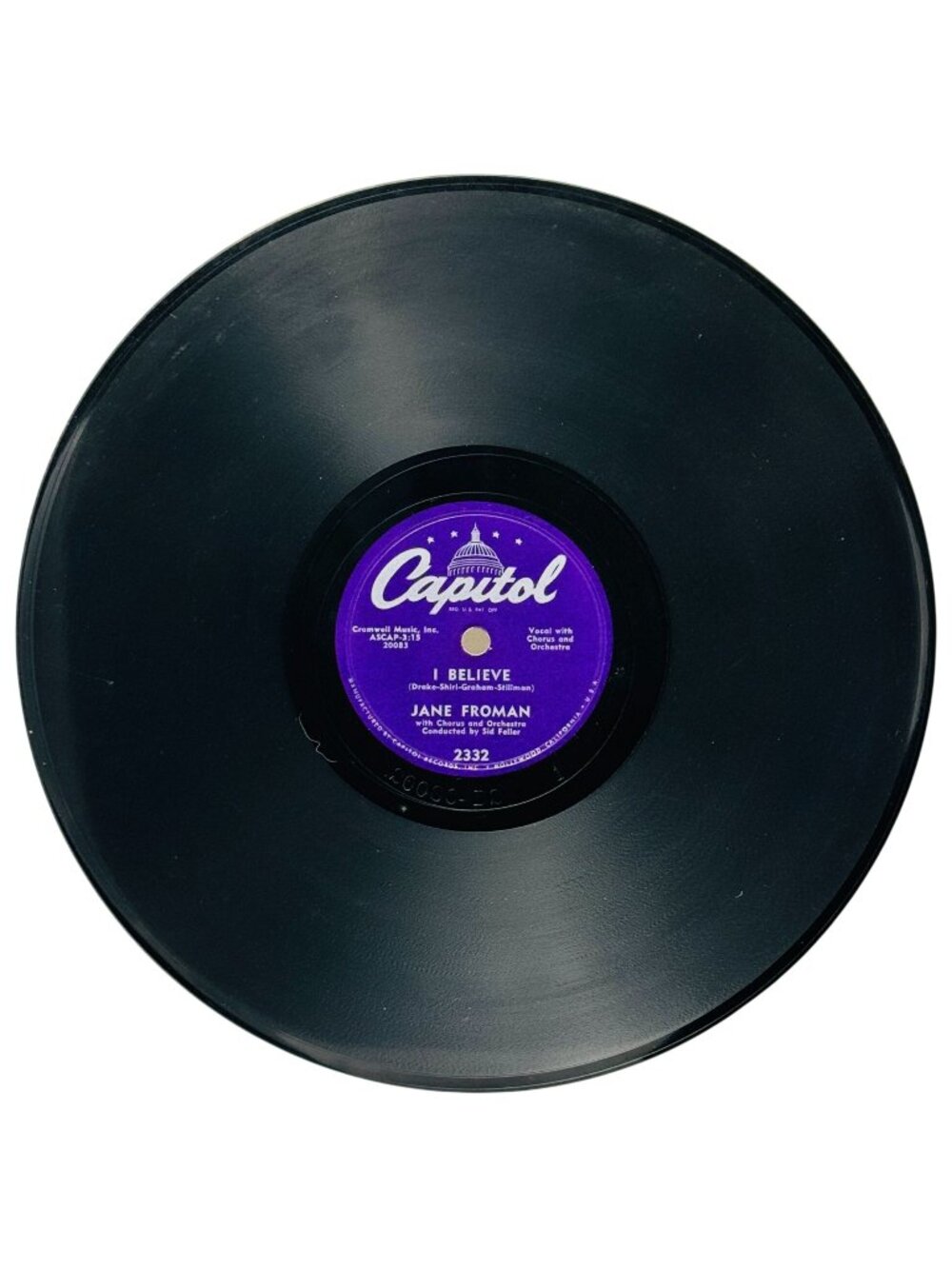 Jane Froman I Believe / The Ghost Of A Rose 10in Shellac 78 RPM Capitol 2332